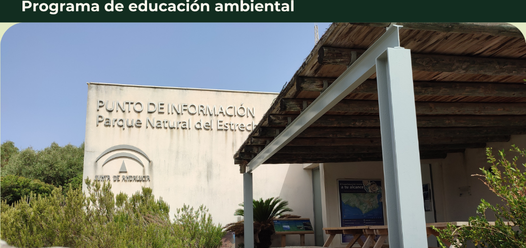 PARQUE NATURAL DEL ESTRECHO. PROGRAMA DE EDUCACIÓN AMBIENTAL.