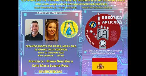 CREANDO ROBOTS POR TIERRA, MAR Y AIRE Y EL FUTURO DE LA ROBÓTICA