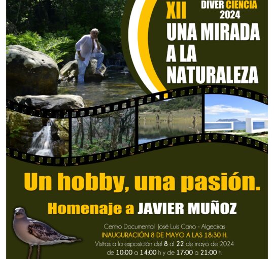 EXPOSICIÓN FOTOGRÁFICA: XII UNA MIRADA A LA NATURALEZA